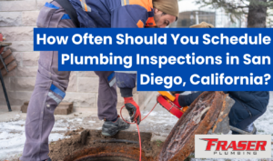 how often plumbing inspection San Diego